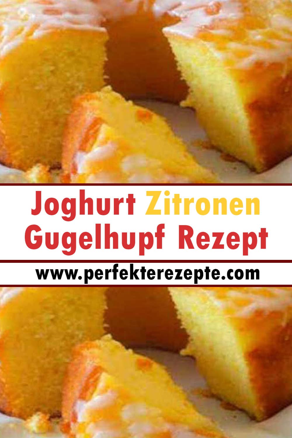 Joghurt Zitronen Gugelhupf Rezept