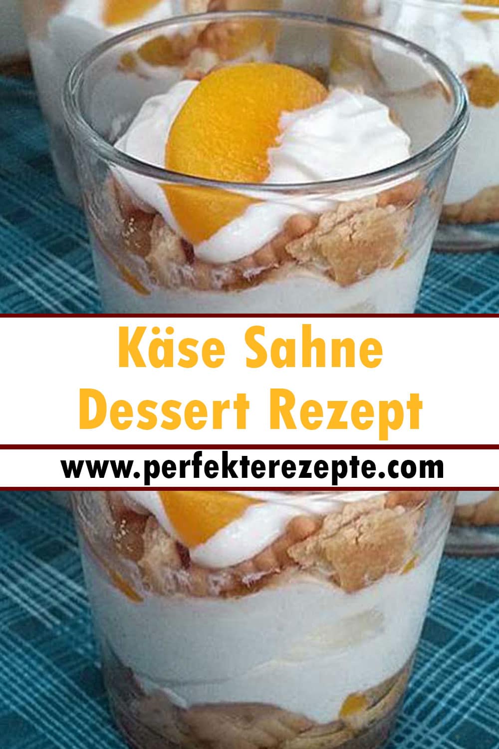 Käse Sahne Dessert Rezept