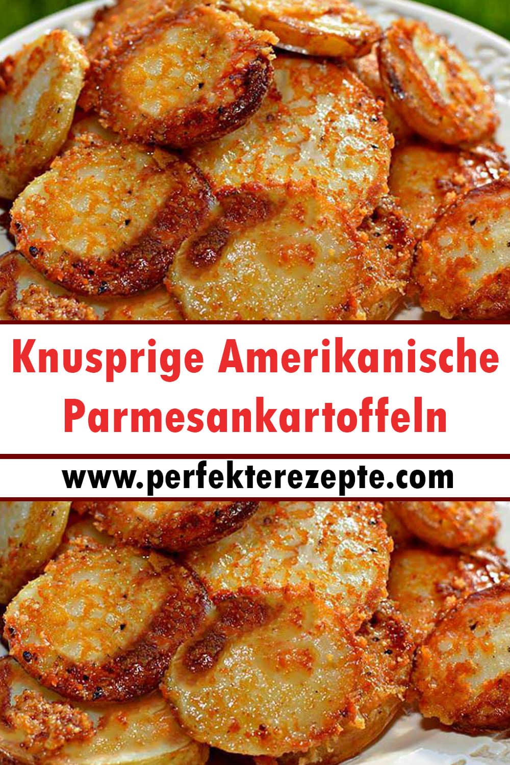 Knusprige Amerikanische Parmesankartoffeln Rezept