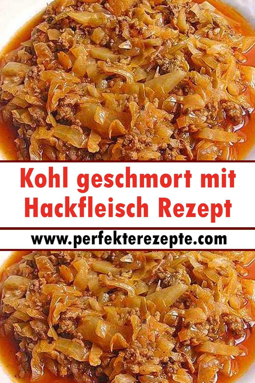 Kohl geschmort mit Hackfleisch Rezept