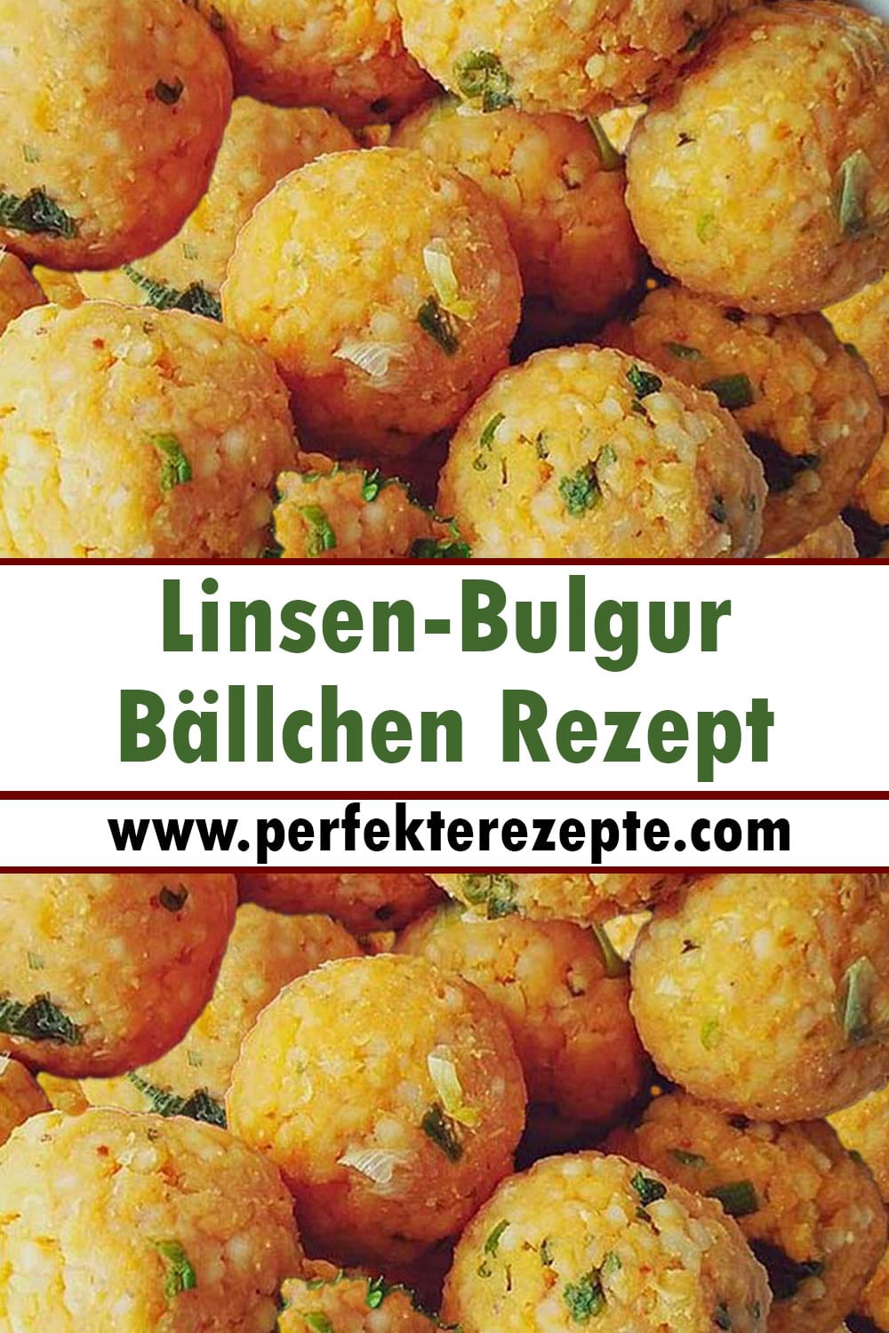 Linsen-Bulgur-Bällchen Rezept