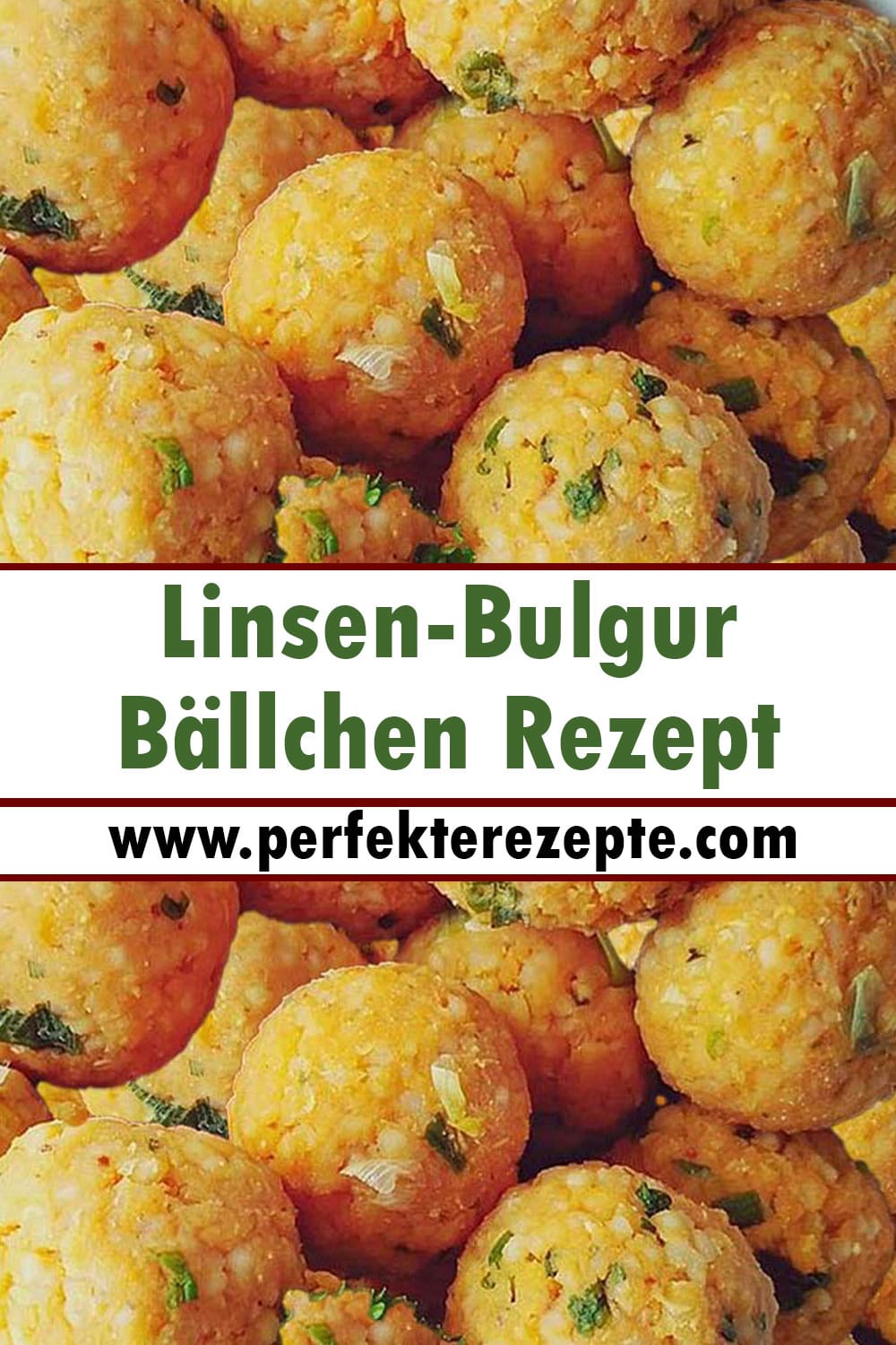 Linsen-Bulgur-Bällchen Rezept