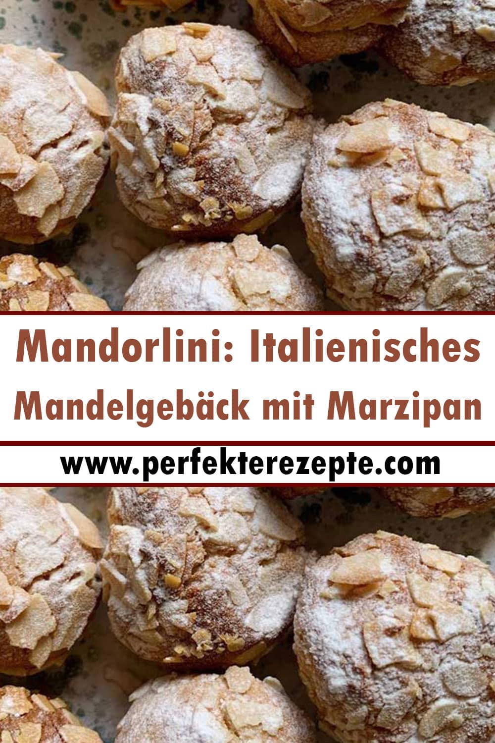 Mandorlini: Italienisches Mandelgebäck mit Marzipan Rezept