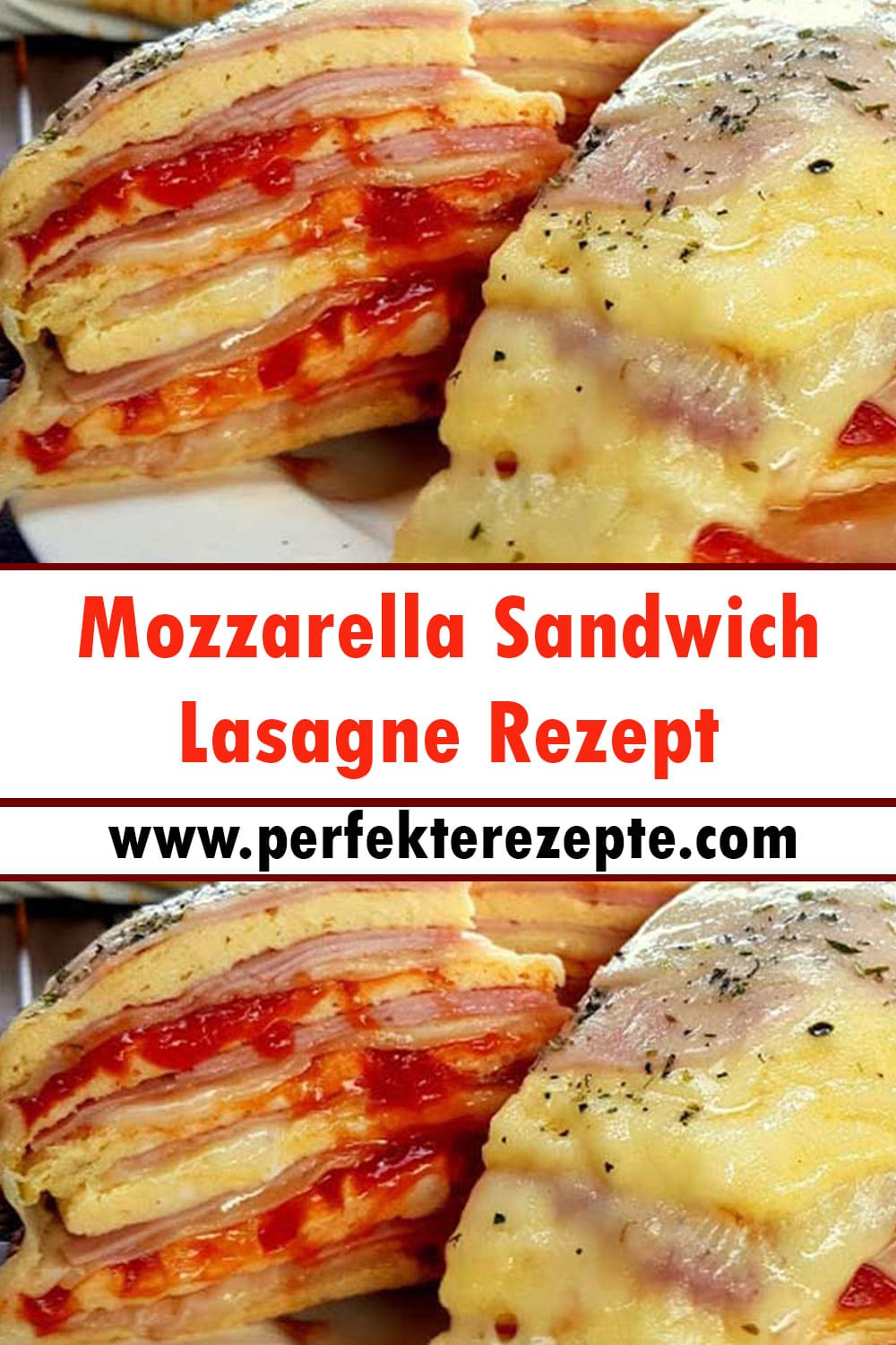 Mozzarella Sandwich Lasagne Rezept