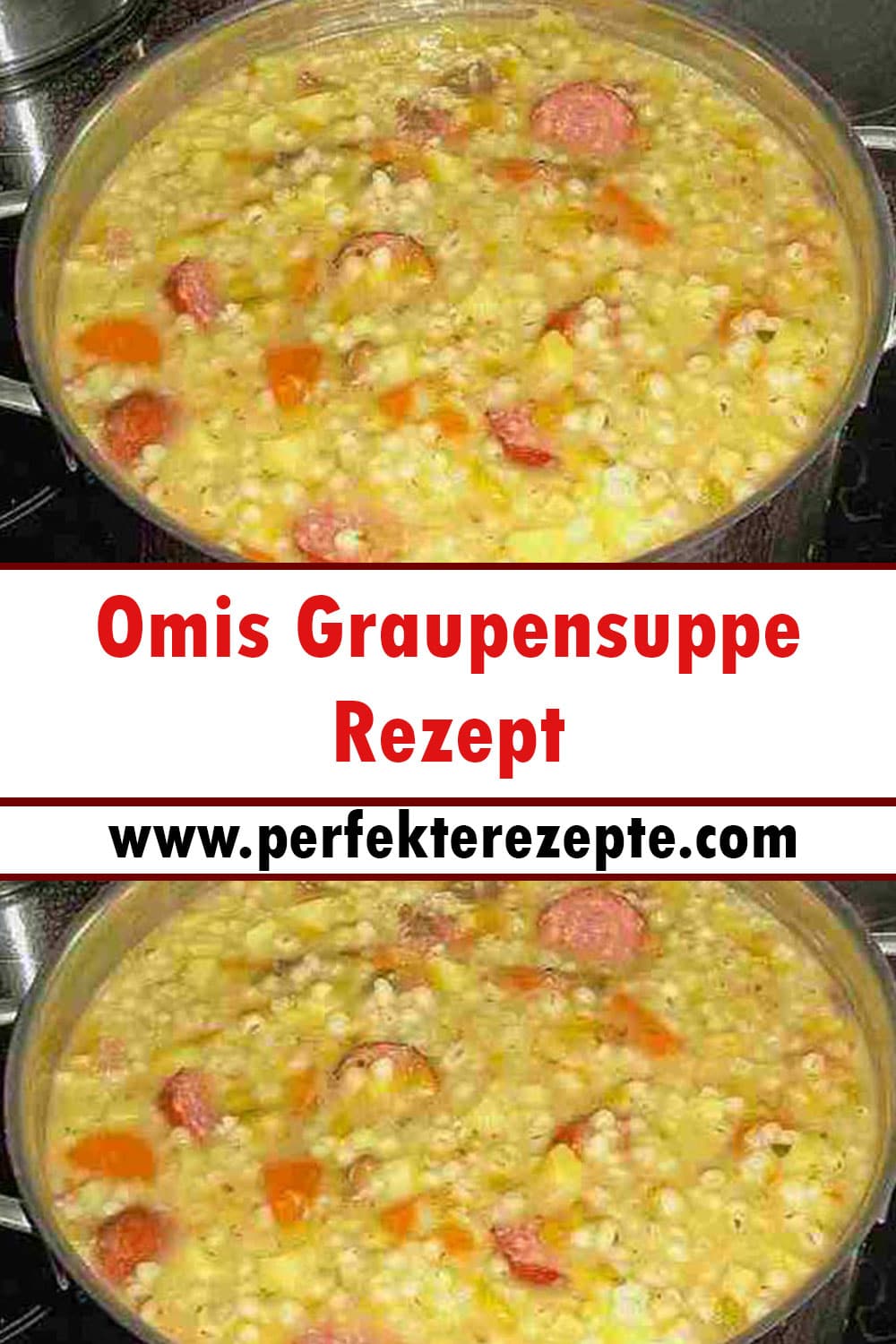 Omis Graupensuppe Rezept