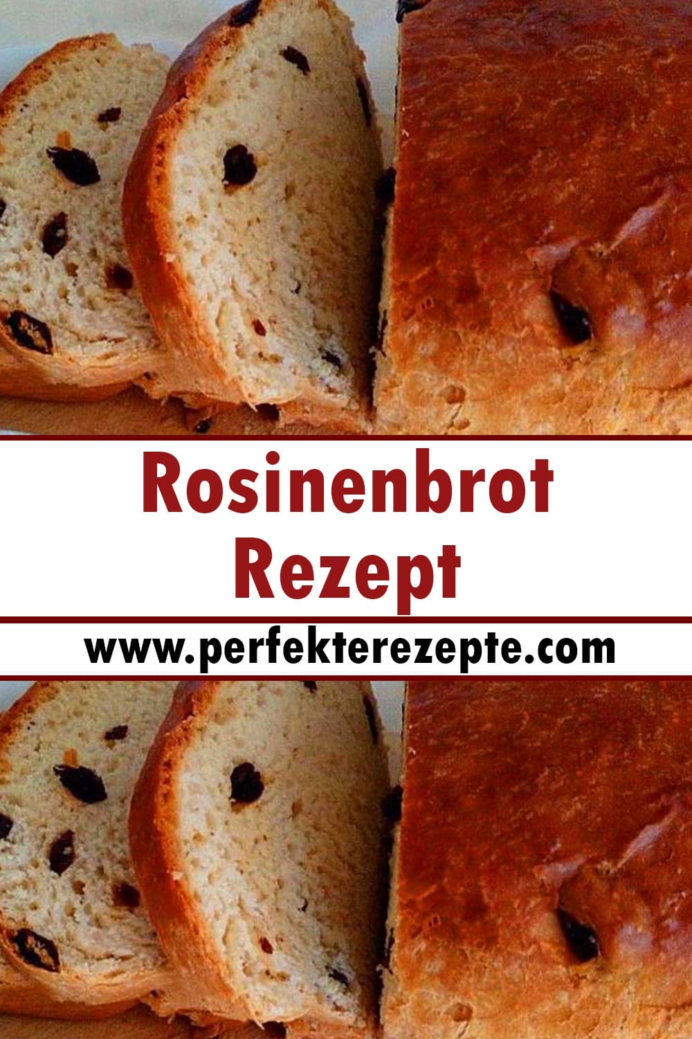 Rosinenbrot Rezept