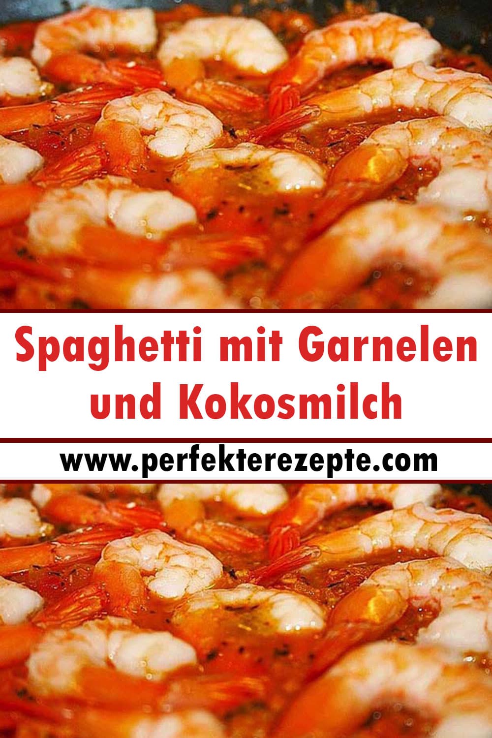 Spaghetti mit Garnelen und Kokosmilch Rezept