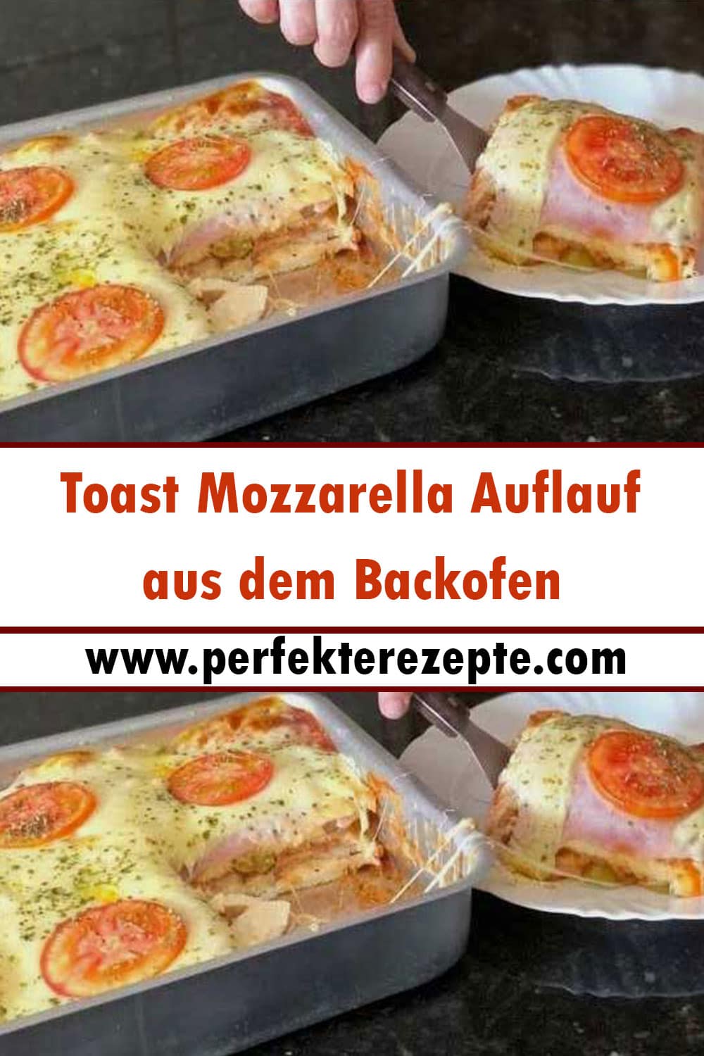 Toast Mozzarella Auflauf aus dem Backofen Rezept