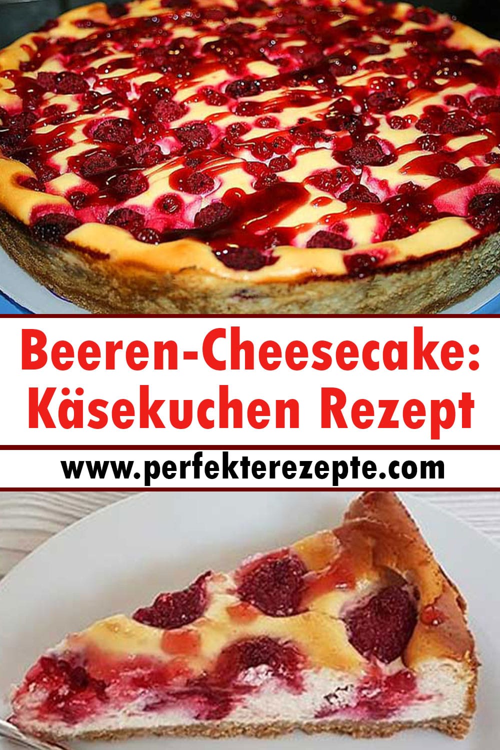 Beeren-Cheesecake: Käsekuchen Rezept