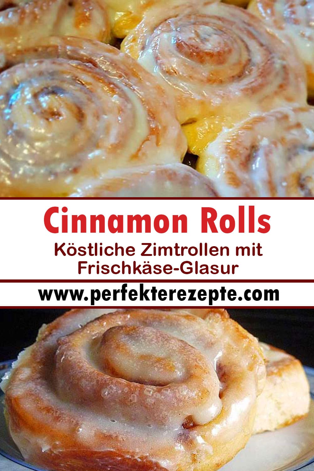 Cinnamon Rolls: Köstliche Zimtrollen mit Frischkäse-Glasur Rezept