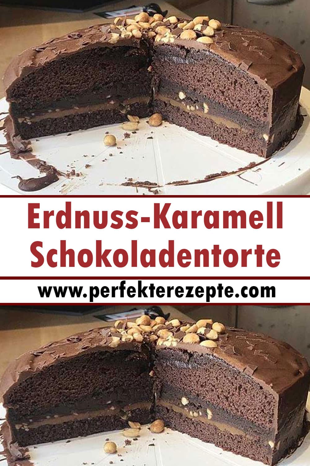 Erdnuss-Karamell-Schokoladentorte Rezept - Schnelle und Einfache Rezepte