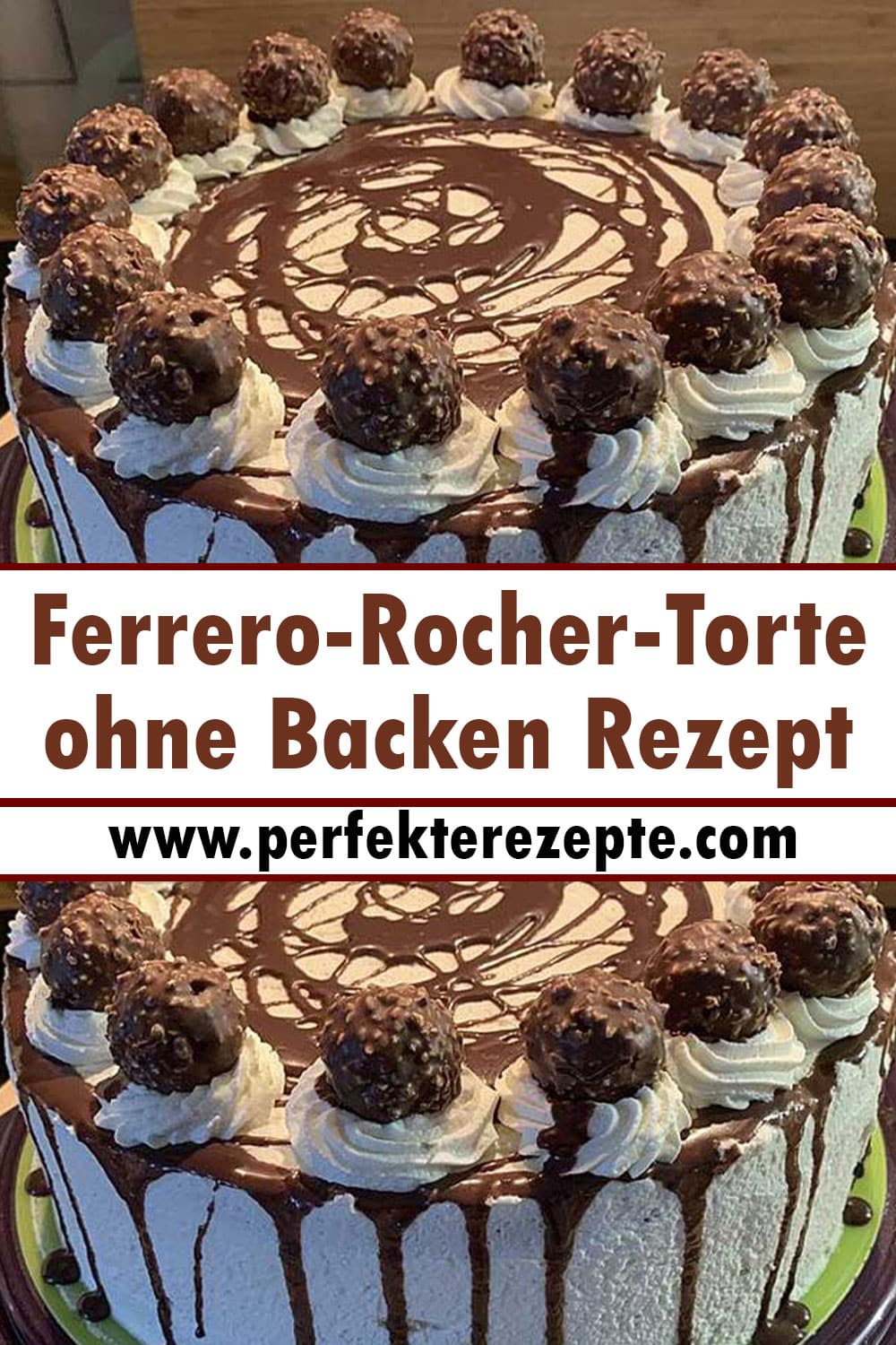 Ferrero-Rocher-Torte ohne Backen Rezept