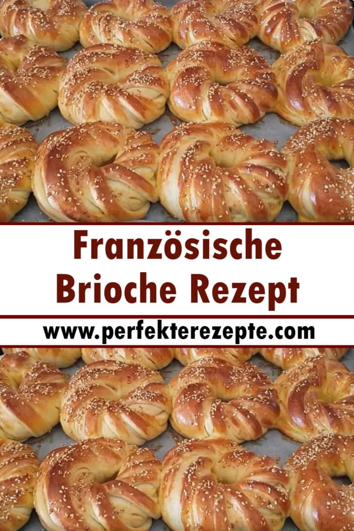 Französische Brioche Rezept - Schnelle und Einfache Rezepte
