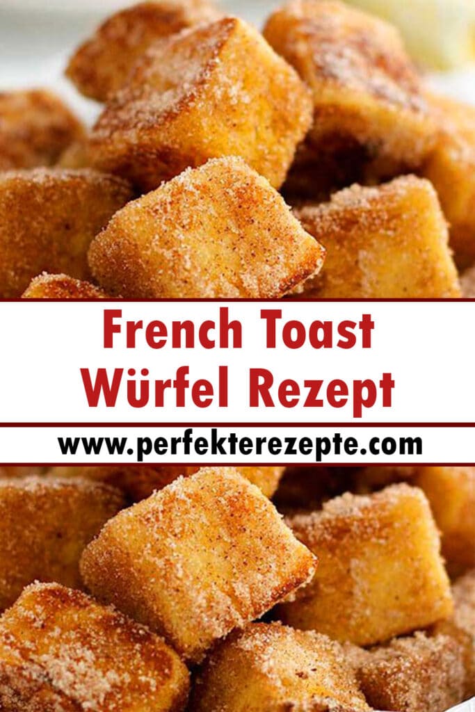 French Toast Würfel mit Zimt und Zucker Rezept - Schnelle und Einfache ...