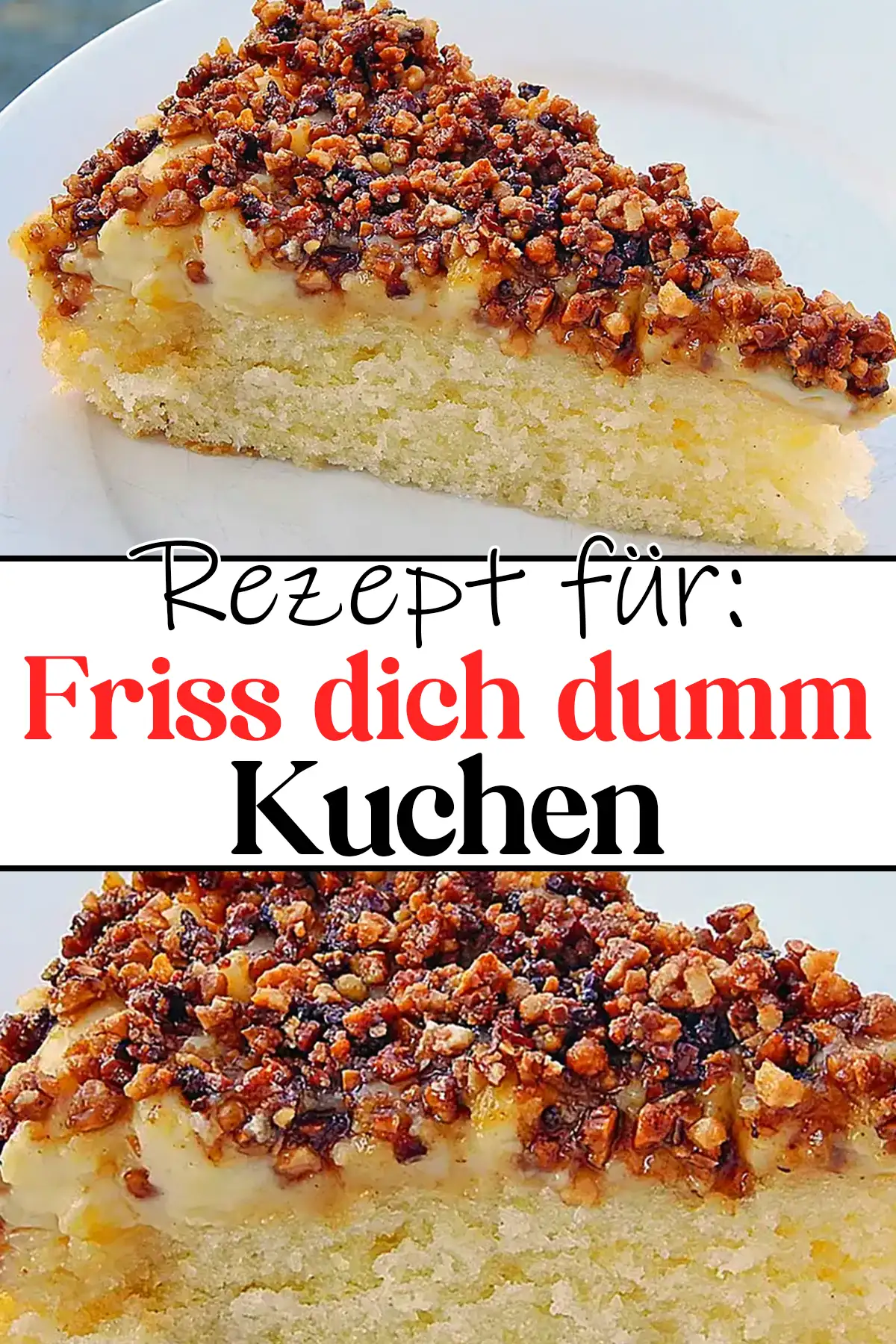 Friss dich dumm Kuchen Rezept