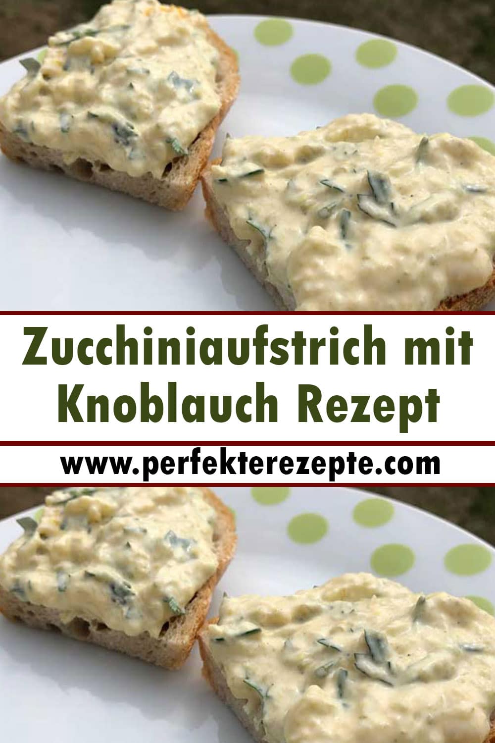 Genialer Zucchiniaufstrich mit Knoblauch Rezept