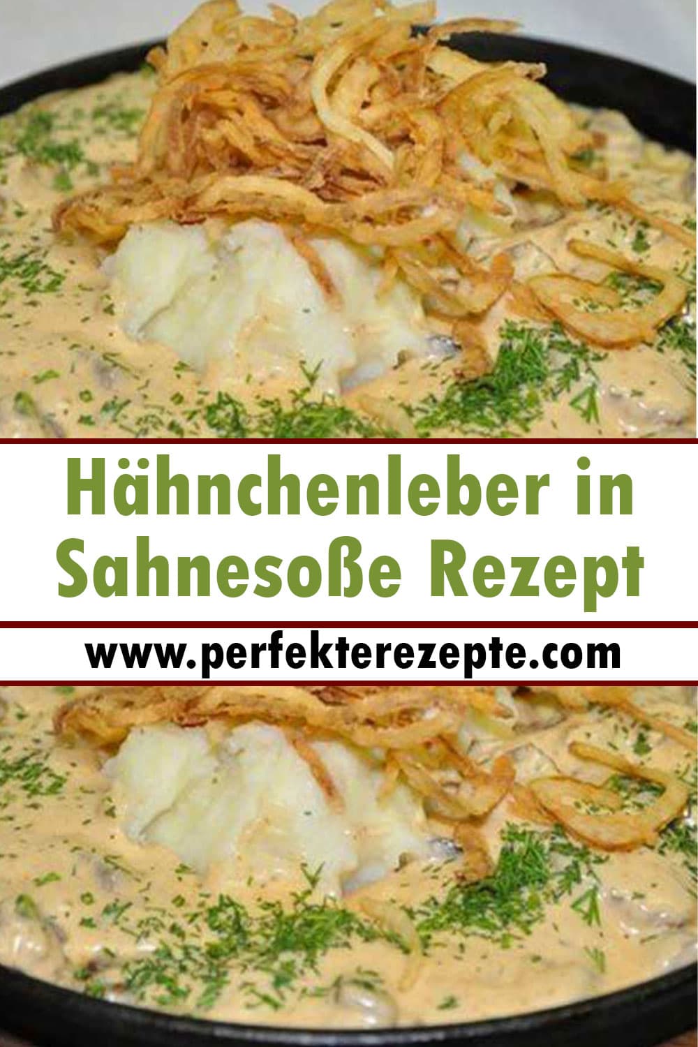 Hähnchenleber in Sahnesoße mit knusprig gebratenen Zwiebeln Rezept