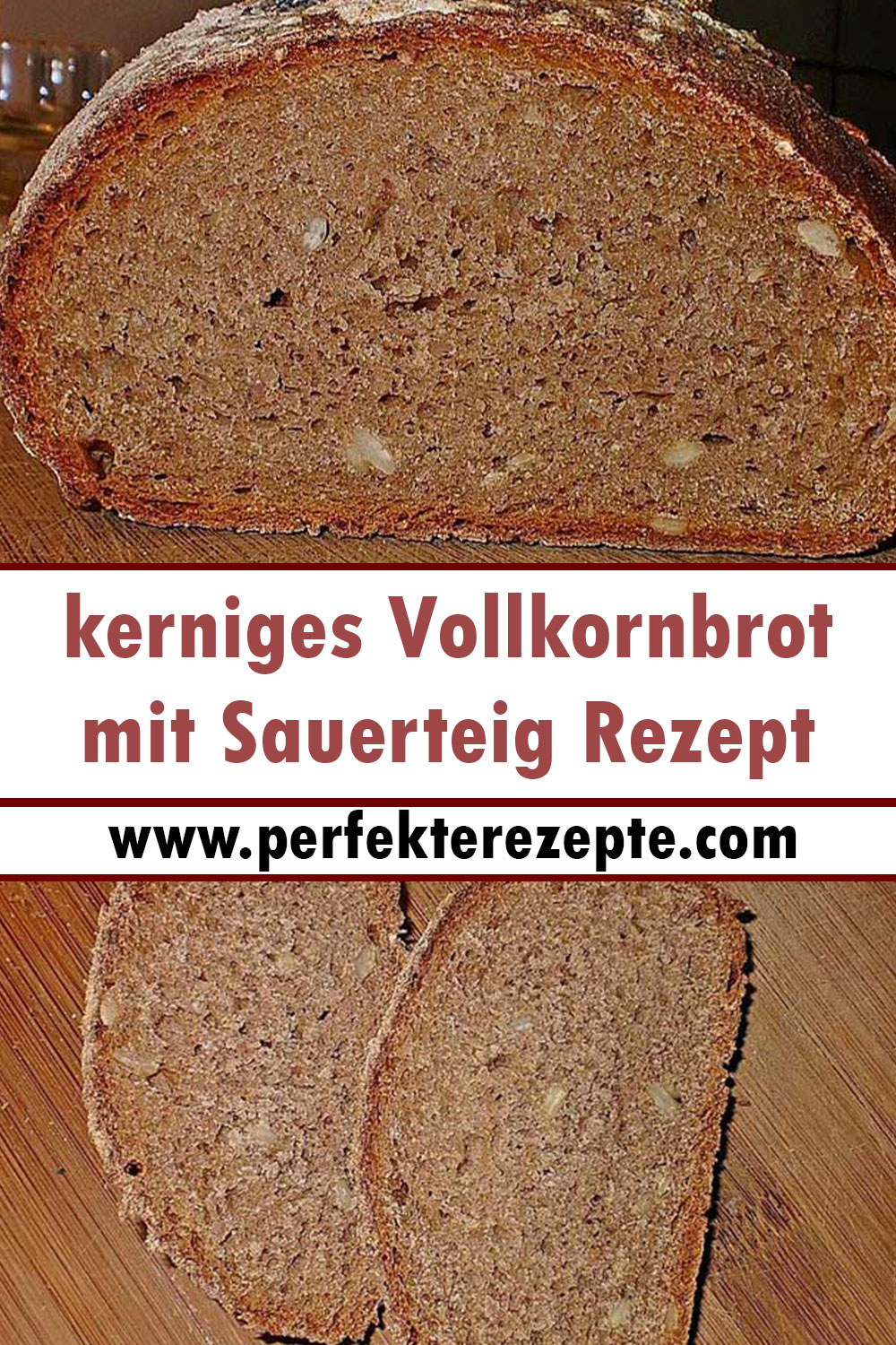 kerniges Vollkornbrot mit Sauerteig Rezept