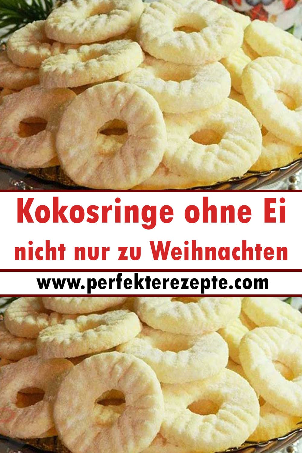 Kokosringe ohne Ei Rezept, nicht nur zu Weihnachten