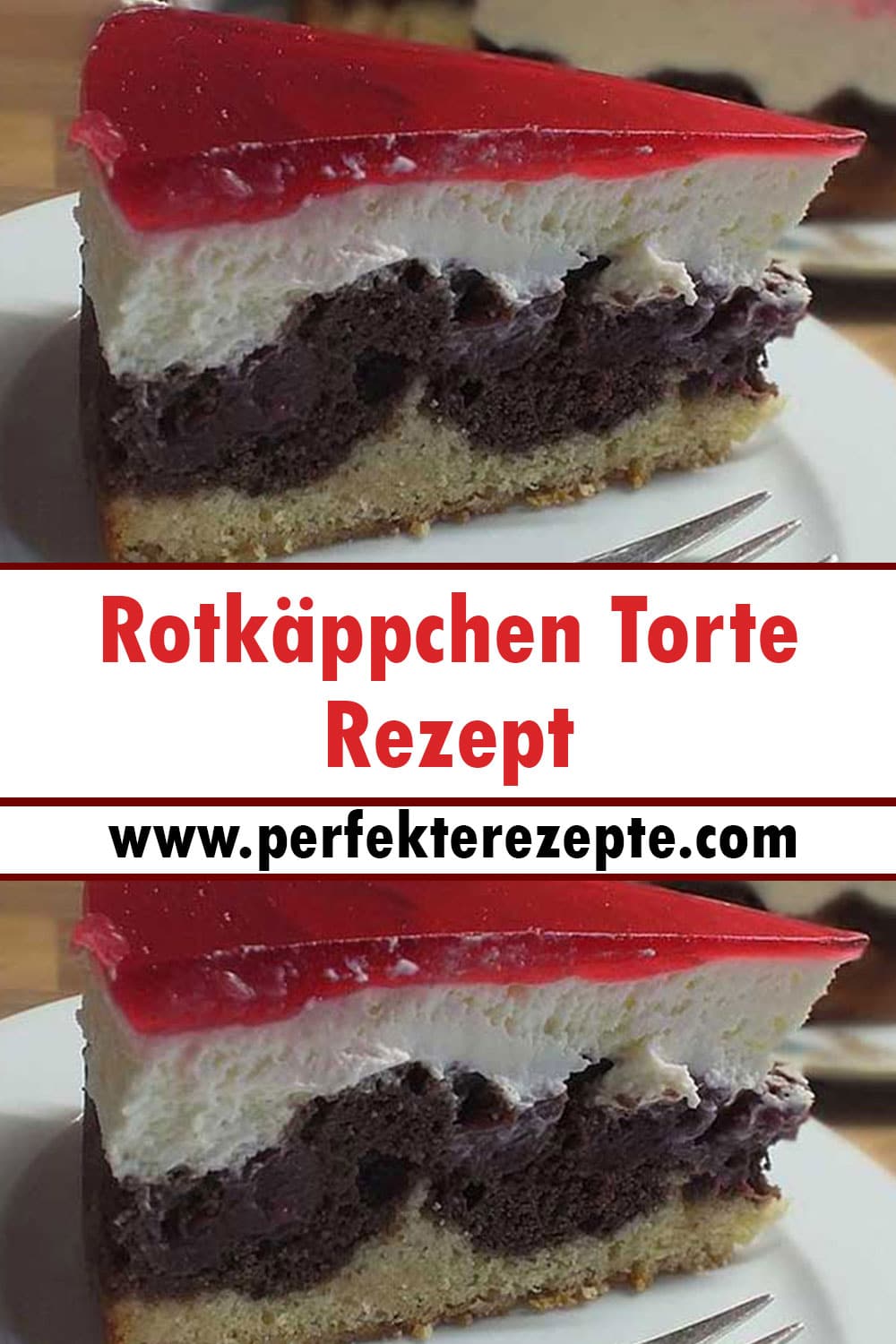 Rotkäppchen Torte Rezept