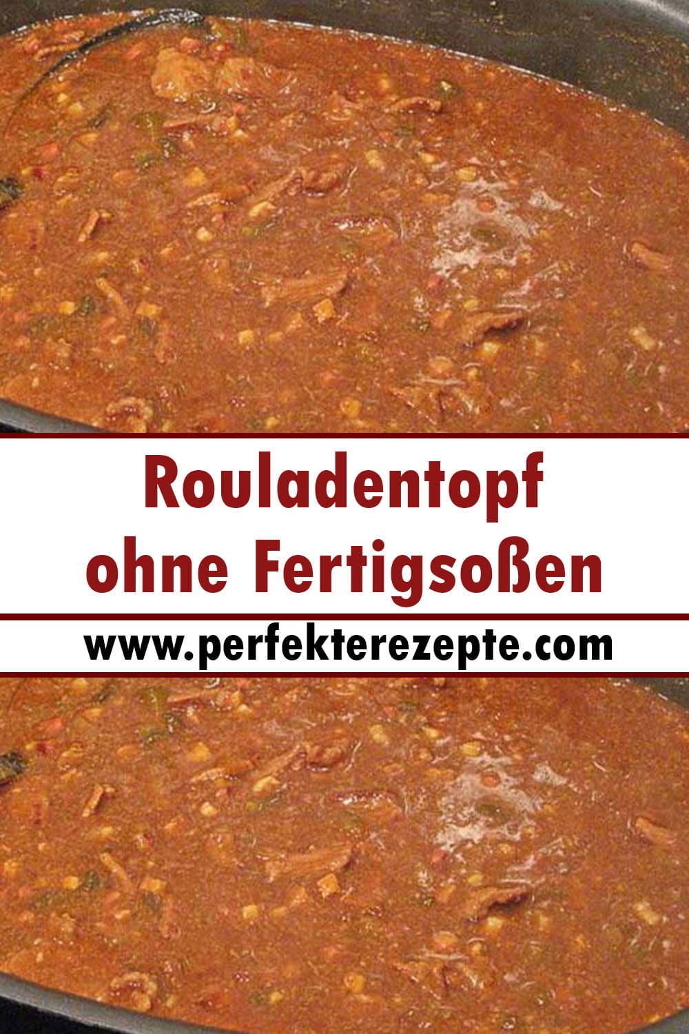 Rouladentopf ohne Fertigsoßen Rezept