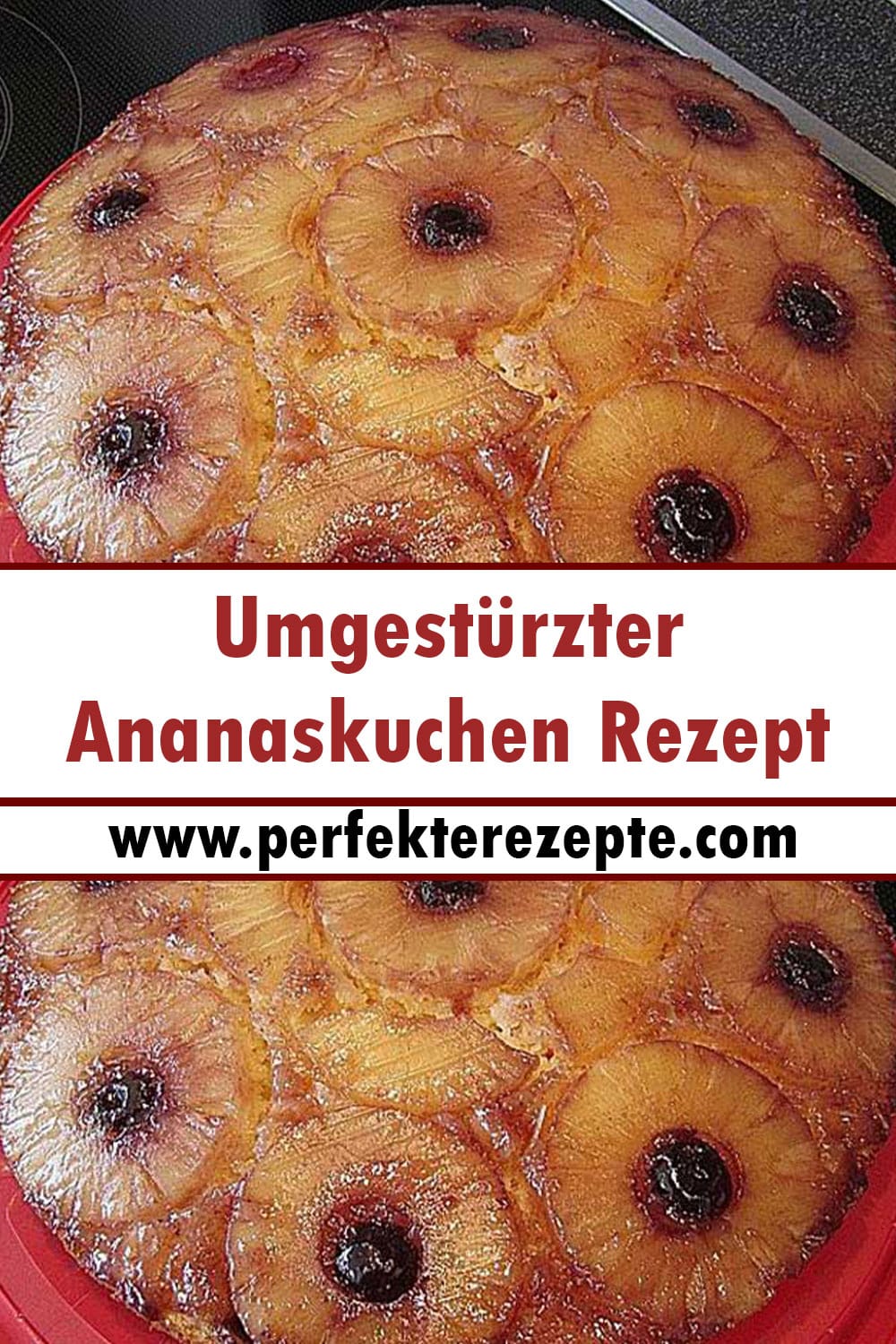 Umgestürzter Ananaskuchen Rezept