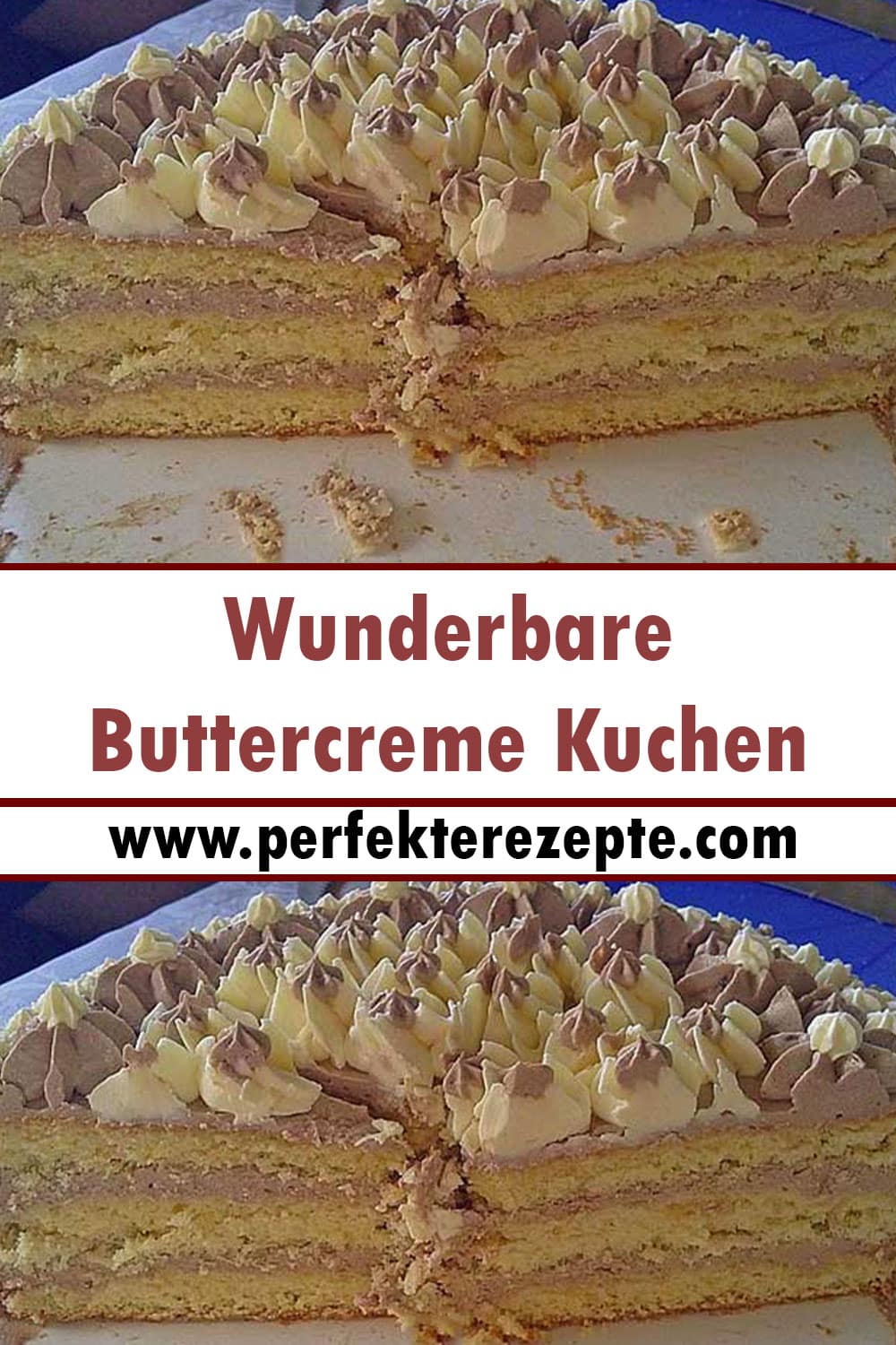 Wunderbare Buttercreme Kuchen Rezept