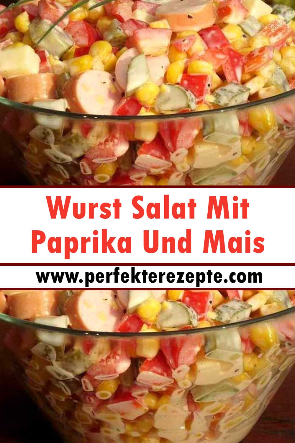 Wurst Salat Mit Paprika Und Mais Rezept