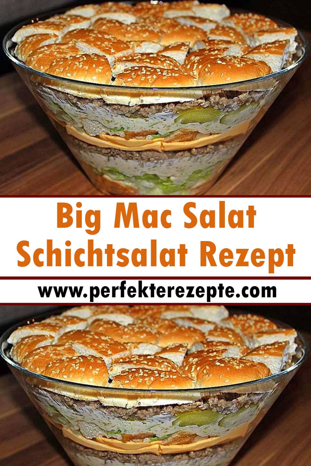 Big Mac Salat, Big Mac als Schichtsalat Rezept