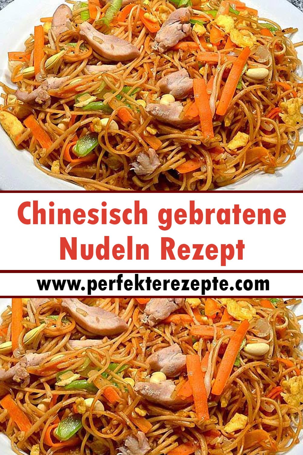 Chinesisch gebratene Nudeln Rezept mit Hühnchenfleisch, Ei und Gemüse