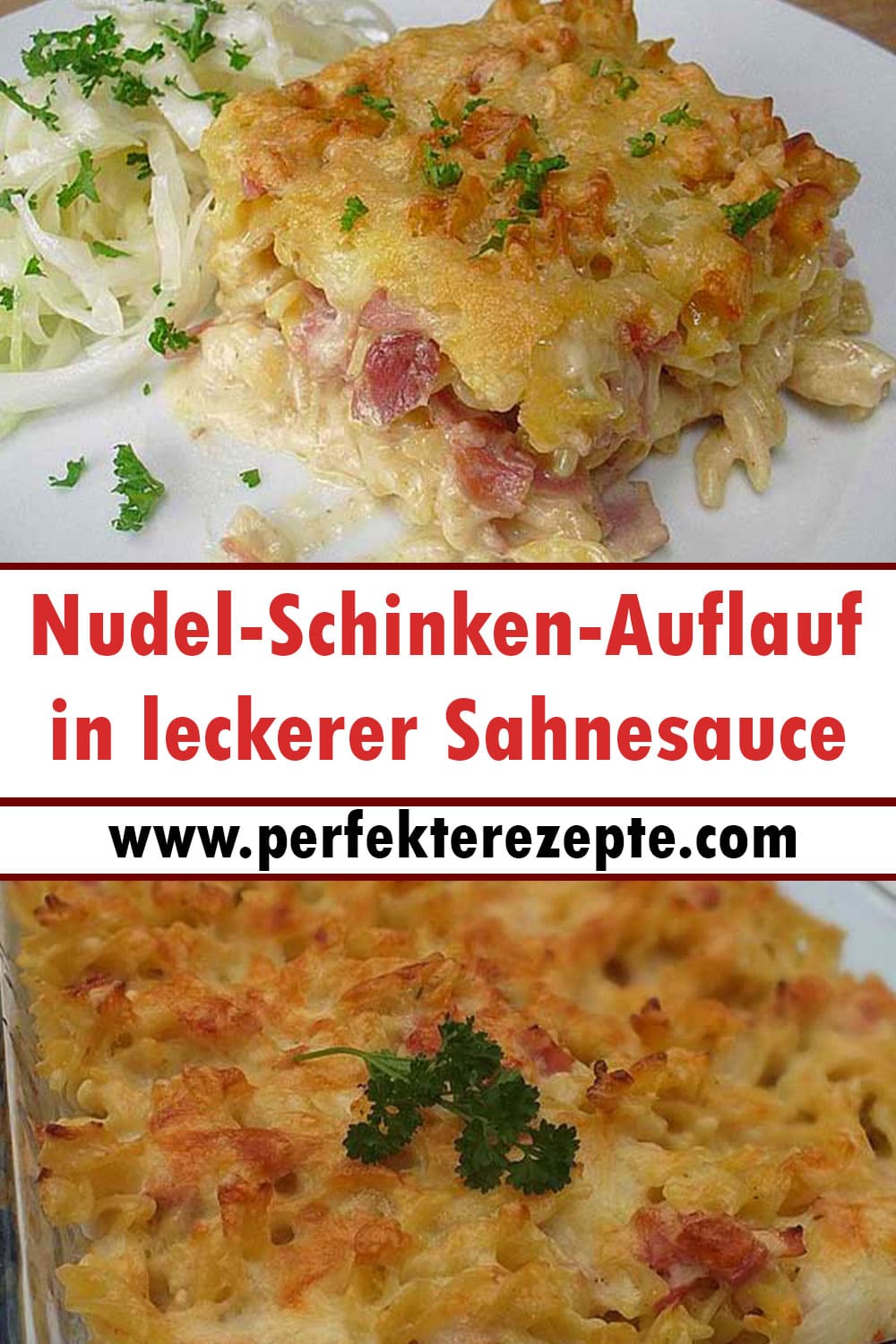 Der beste Nudel-Schinken-Auflauf in leckerer Sahnesauce Rezept