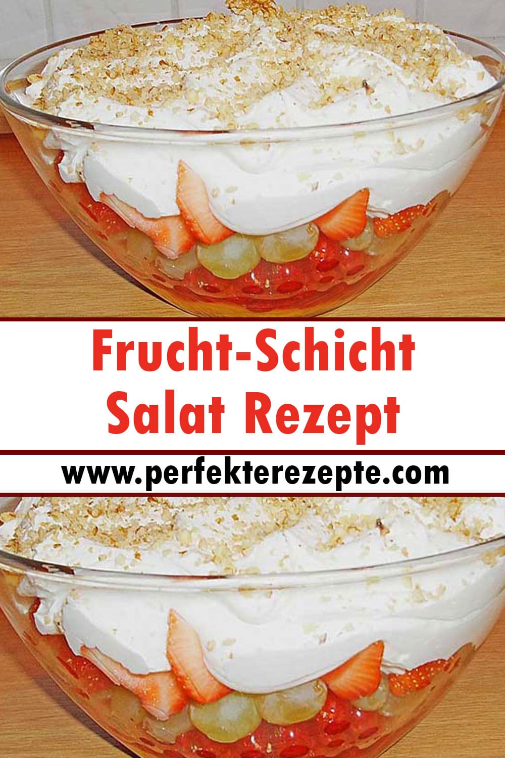Frucht-Schicht-Salat Rezept (Besonders für Partys geeignet)