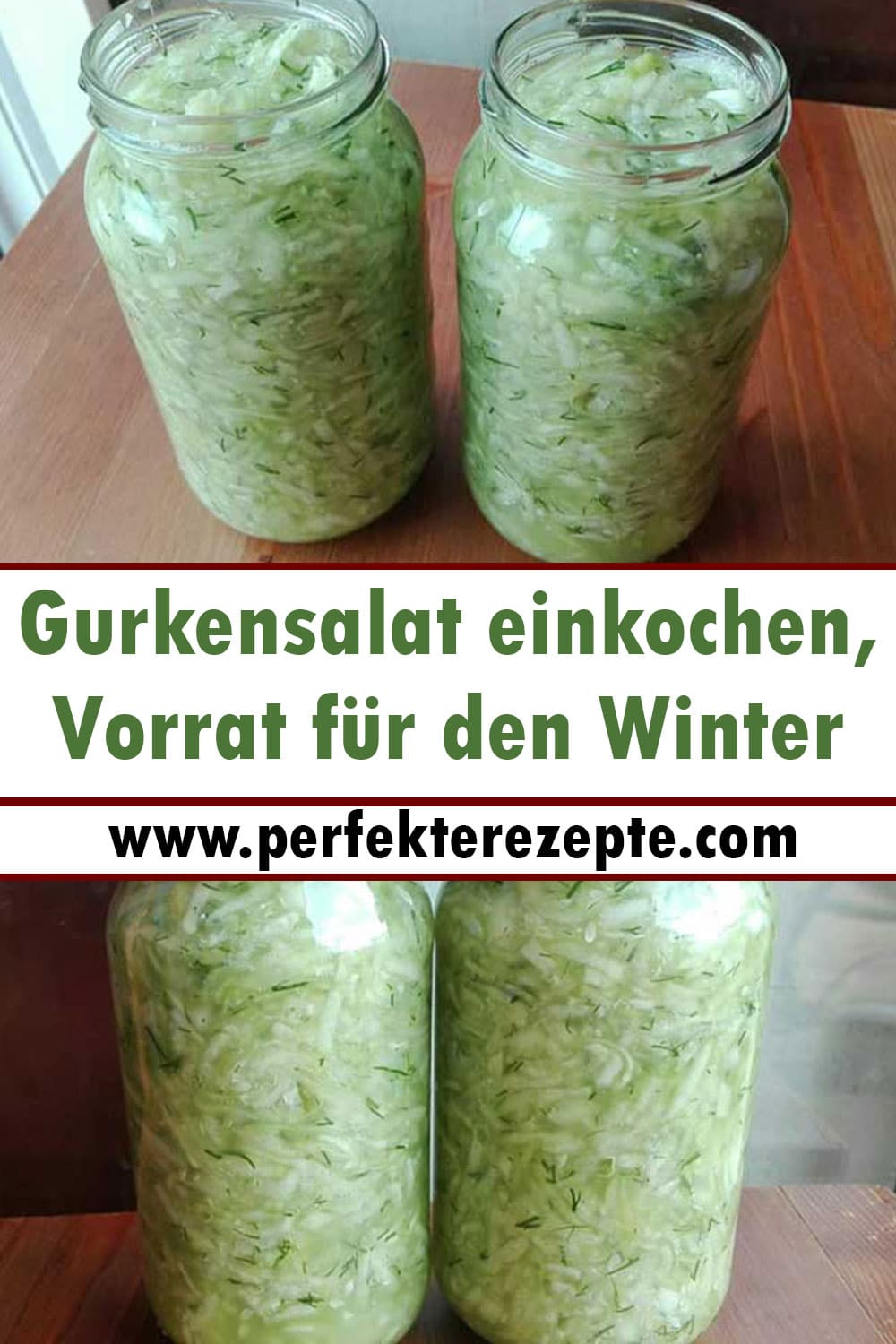 Gurkensalat einkochen, Vorrat für den Winter