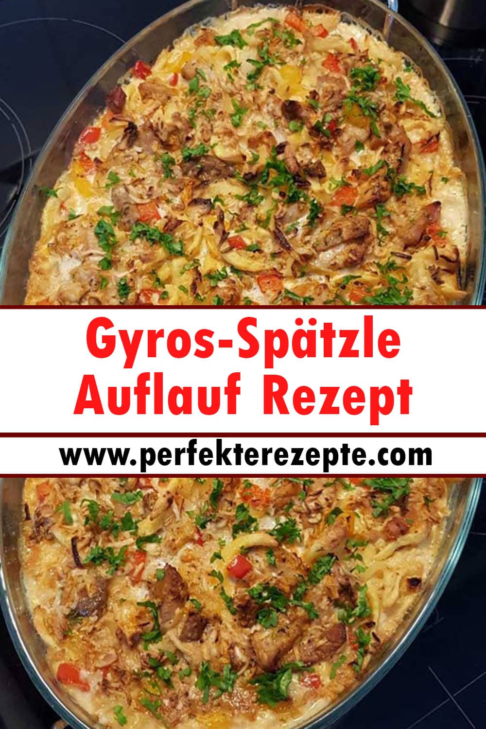 Gyros-Spätzle Auflauf Rezept