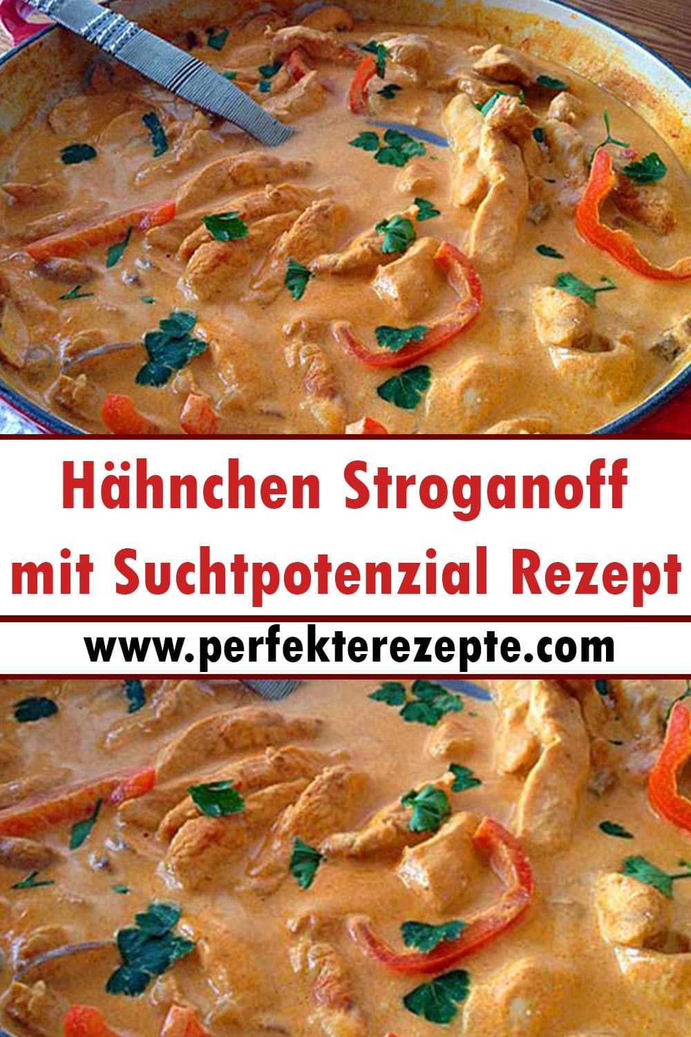 Hähnchen Stroganoff mit Suchtpotenzial Rezept