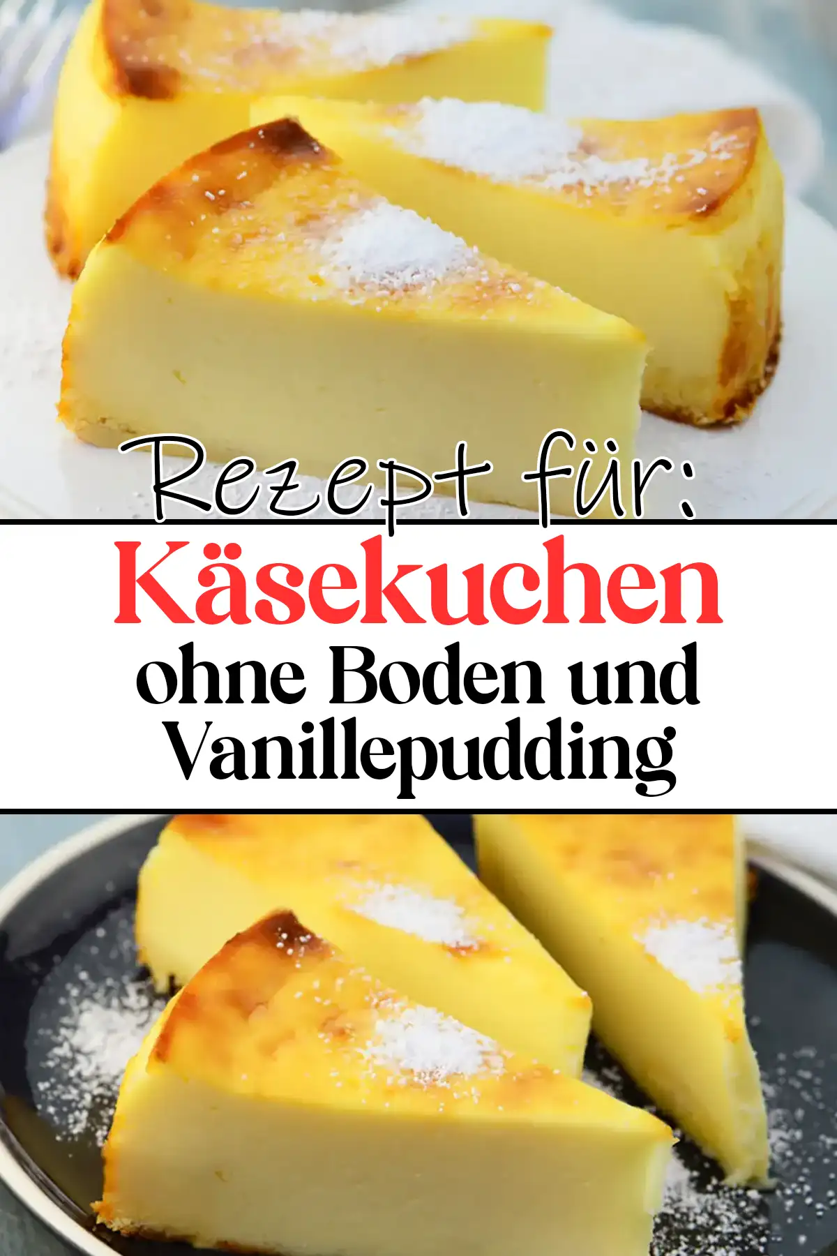 Käsekuchen ohne Boden und Vanillepudding Rezept