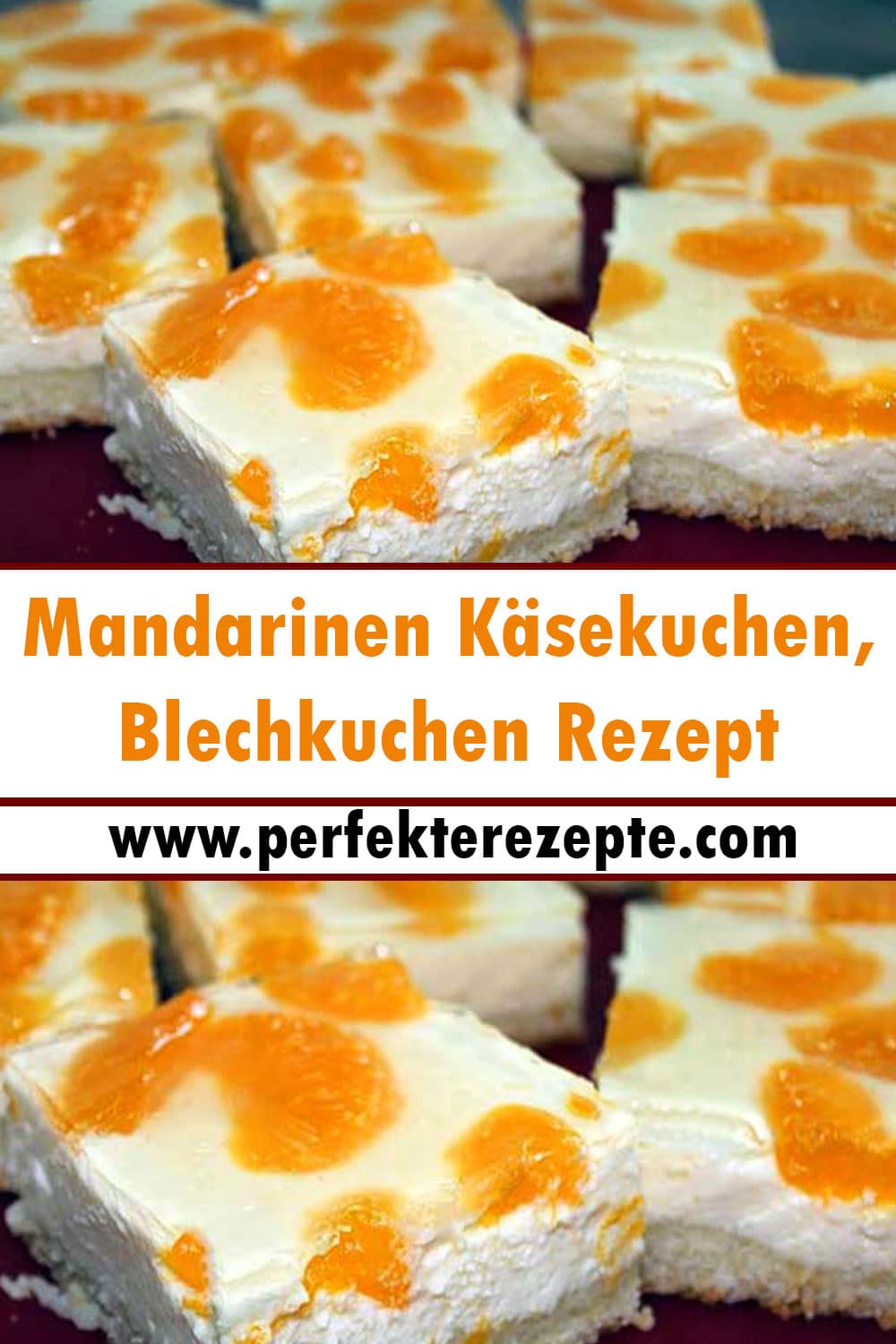 Mandarinen Käsekuchen, Blechkuchen Rezept