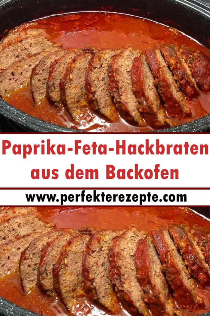 Paprika-Feta-Hackbraten aus dem Backofen mit Tomatensauce Rezept ... Paprika-Feta-Hackbraten aus dem Backofen mit Tomatensauce Rezept ...