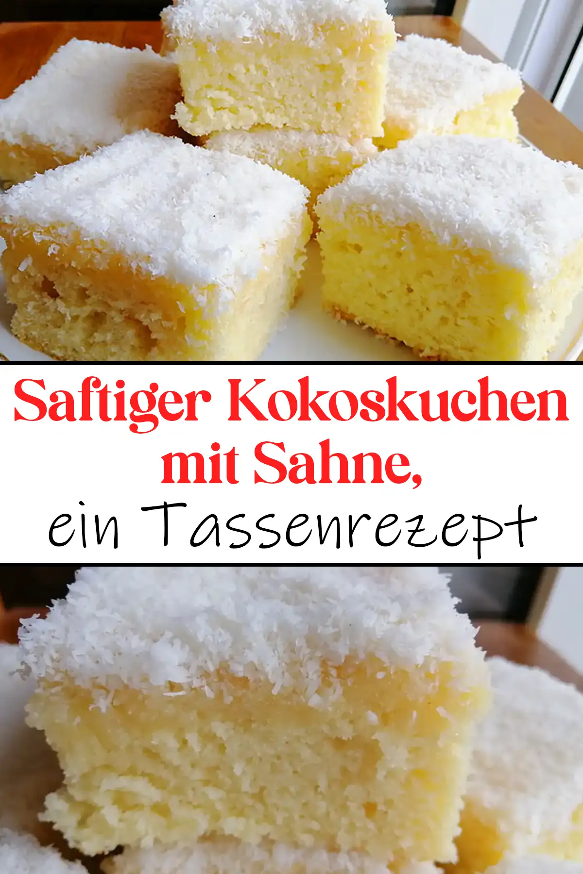 Saftiger Kokoskuchen mit Sahne, ein Tassenrezept