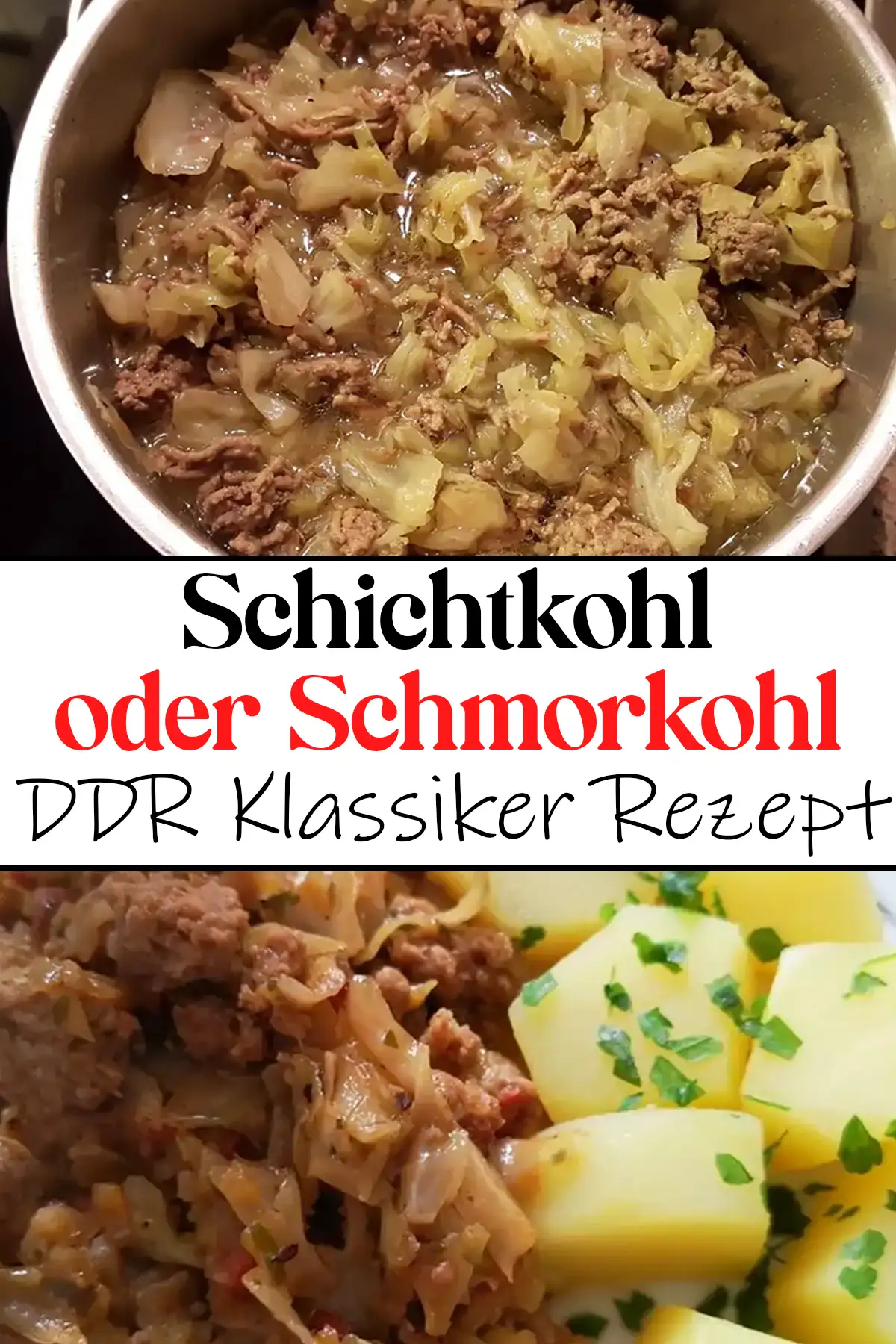 Schichtkohl oder Schmorkohl DDR Klassiker Rezept