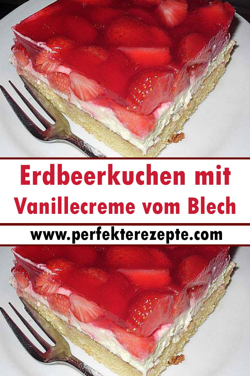 Schneller Erdbeerkuchen mit Vanillecreme vom Blech Rezept