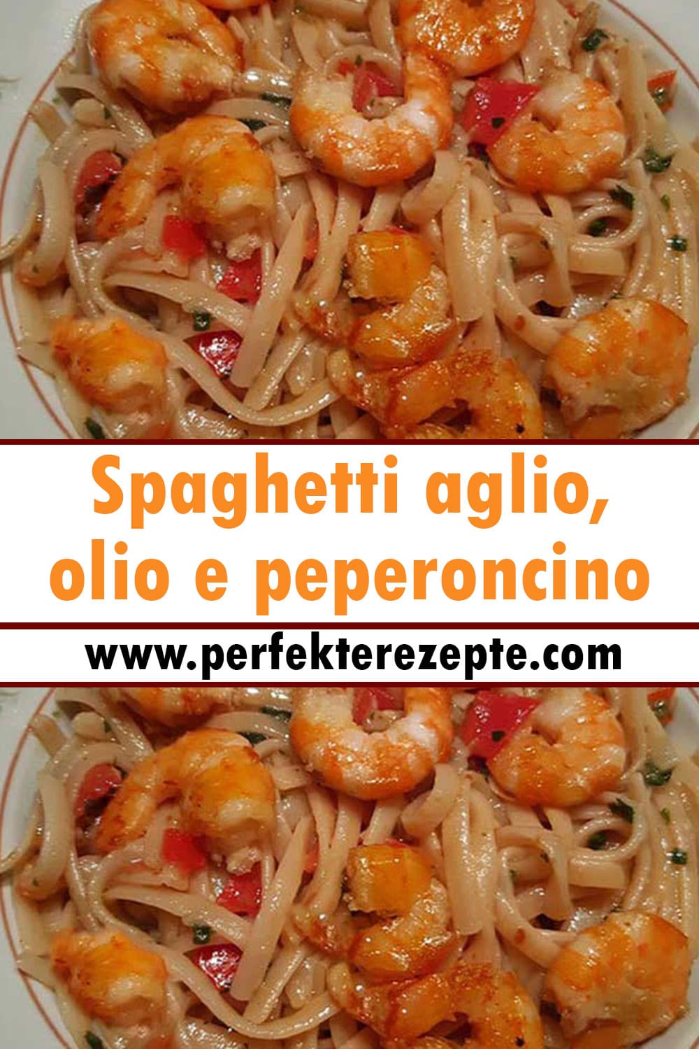 Spaghetti aglio, olio e peperoncino Rezept: unglaublich im Geschmack