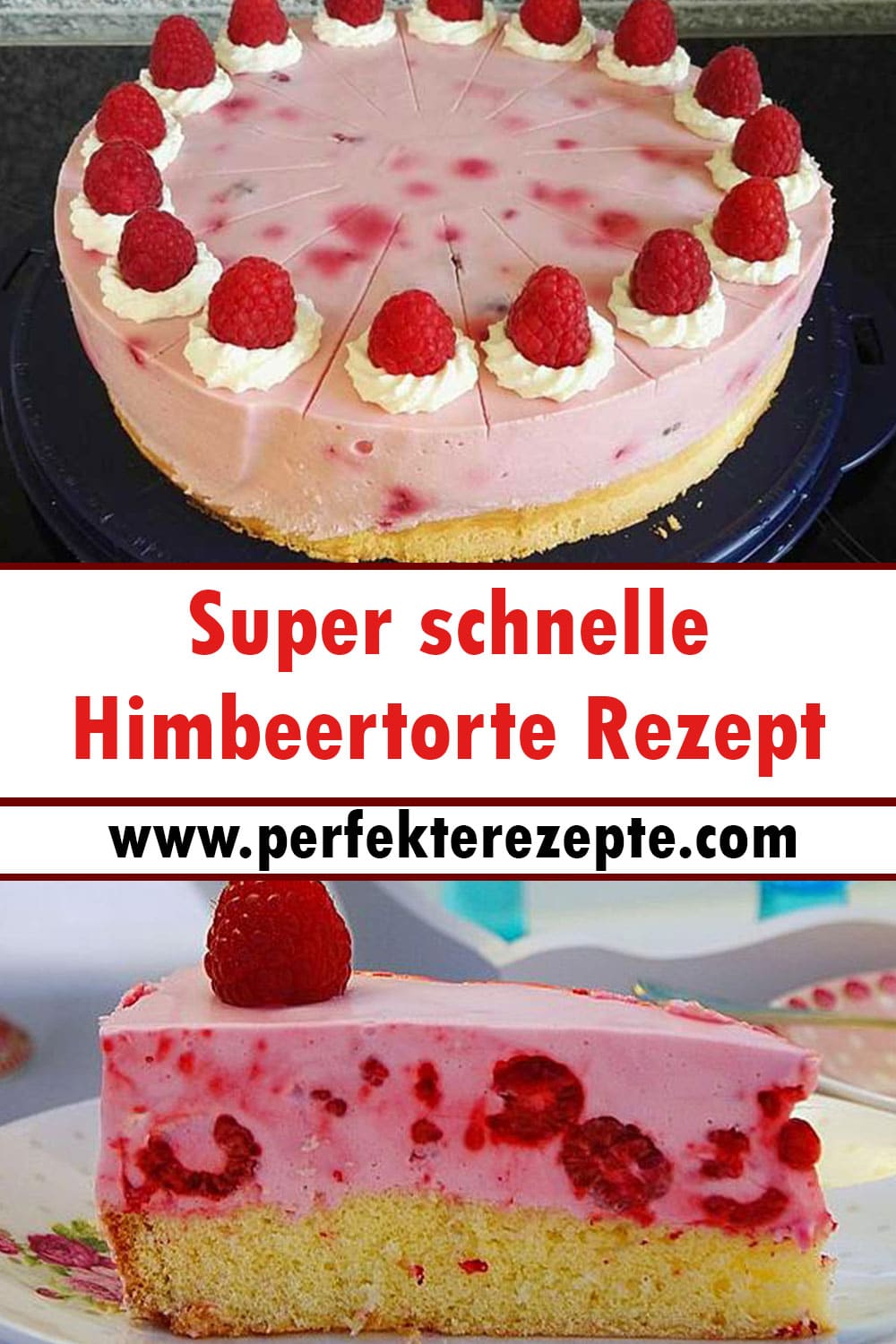 Super schnelle Himbeertorte Rezept