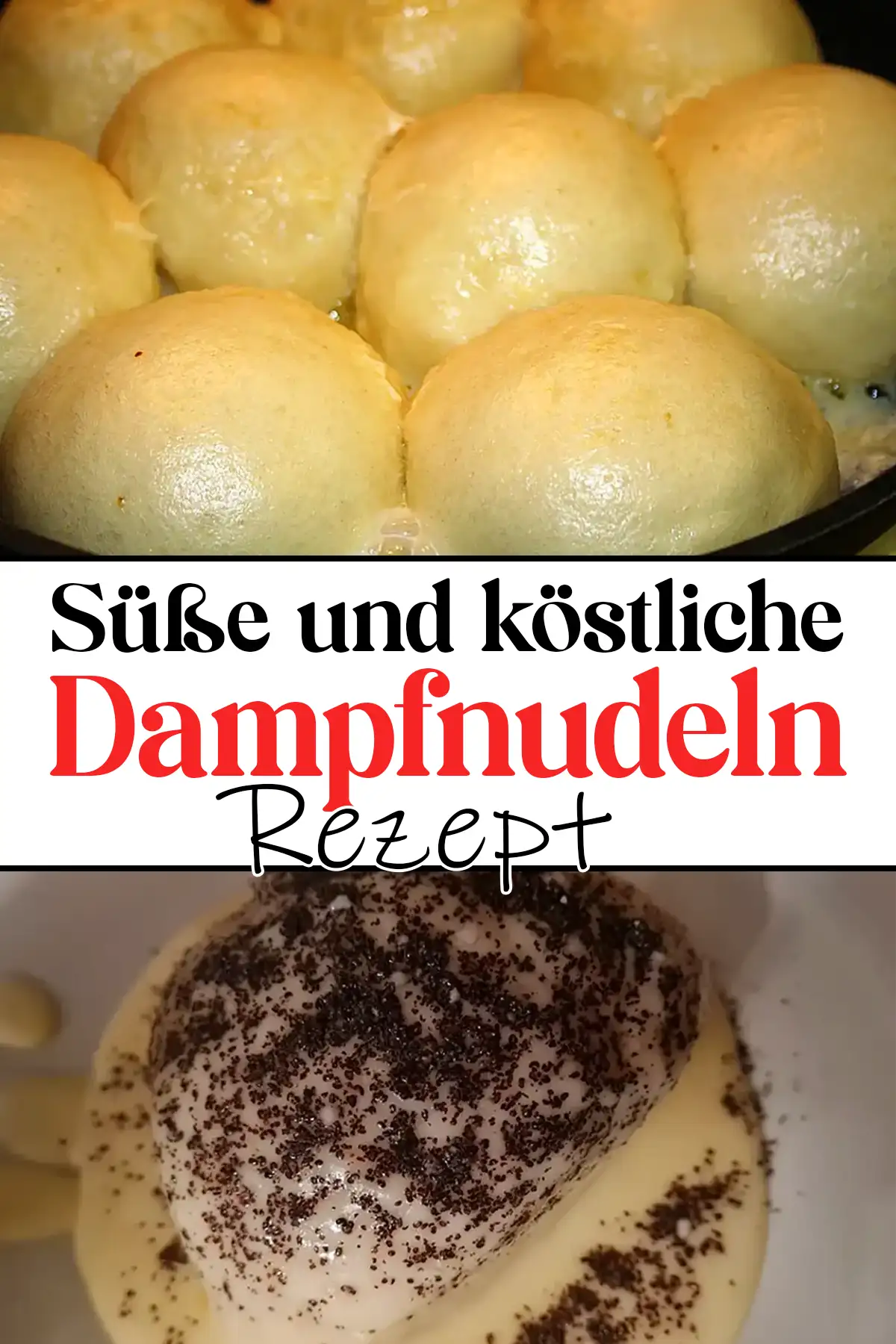 Süße und köstlich Dampfnudeln Rezept