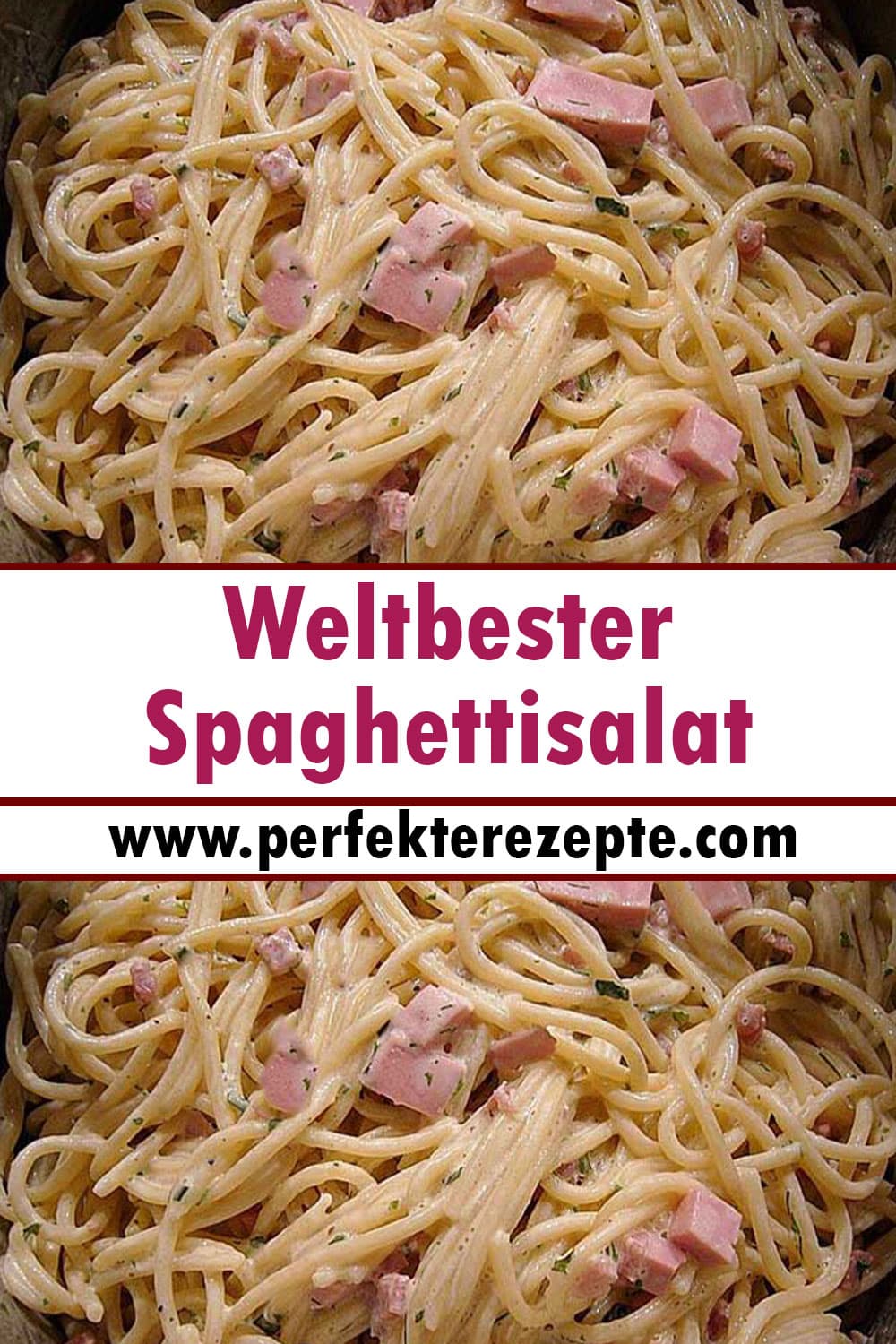 Weltbester Spaghettisalat Rezept, der Renner bei jedem Grillabend!