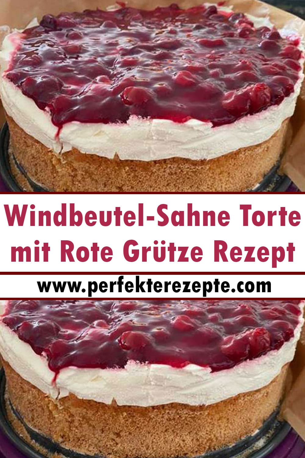 Windbeutel-Sahne Torte mit Rote Grütze Rezept