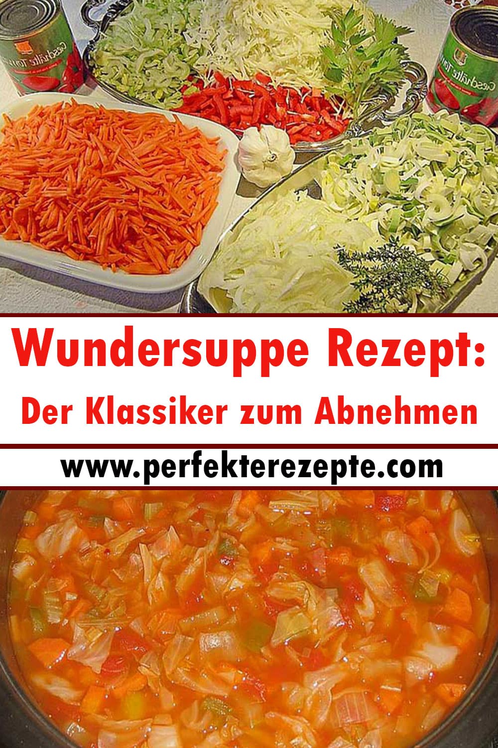 Wundersuppe Rezept: Der Klassiker zum Abnehmen