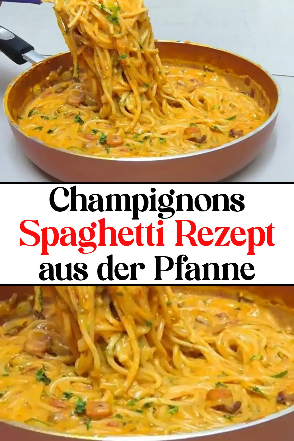 Champignons Spaghetti aus der Pfanne Rezept