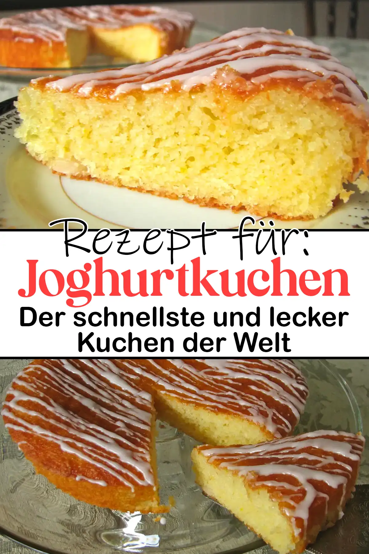 Der schnellste und lecker Kuchen der Welt: Joghurtkuchen Rezept