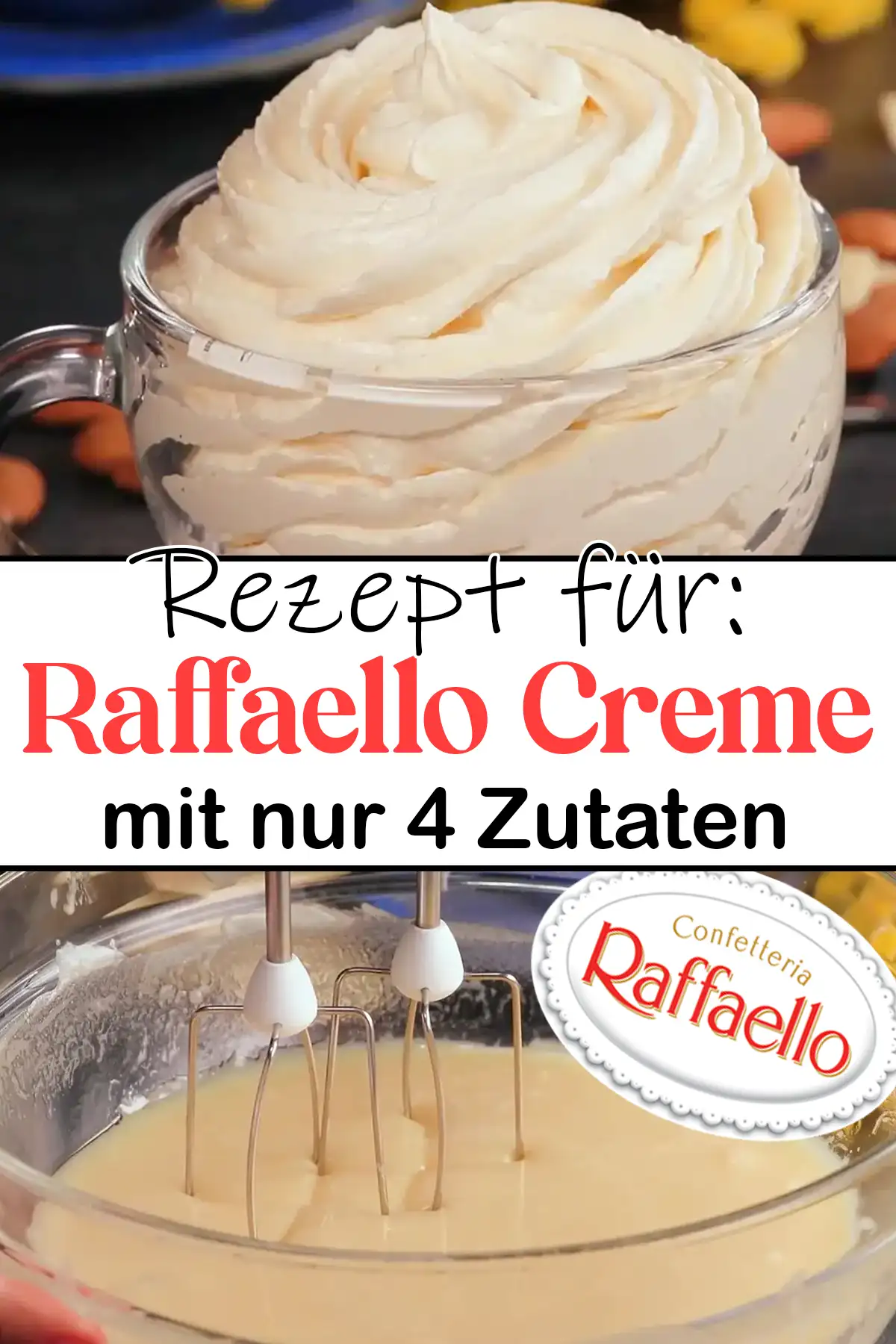 Fantastische Raffaello Creme Rezept mit nur 4 Zutaten